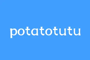 potatotutu