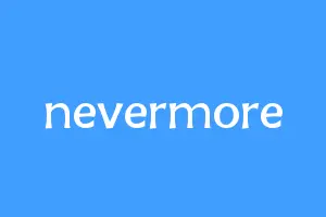 nevermore